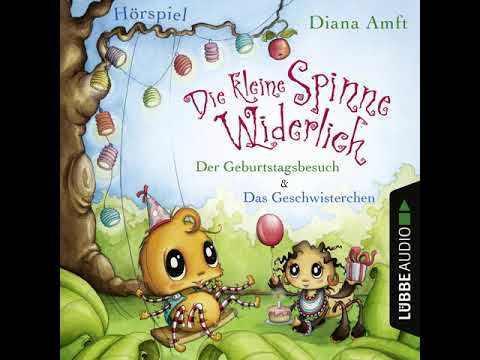 Diana Amft - Die kleine Spinne Widerlich - Der Geburtstagsbesuch & Das Geschwisterchen