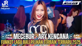 Download lagu BALI BOS‼️MECEBUR ARY KENCANA | HYANG WIDHI ASIKI PINUNAS TIANG FUNKOT LAGU BALI PILIHAN 2K25 mp3