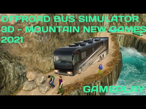 Offroad Bus Simulator 3d - Mountain New Games 2021 (Gameplay)