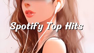 Spotify most played songs ~ Best spotify 2024 playlist ~ Top Songs 2024