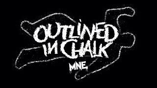 The MNE Family - Outlined in Chalk Featuring Boondox, Twiztid, Blaze, G-Mo Skee, Young Wicked, Lex +
