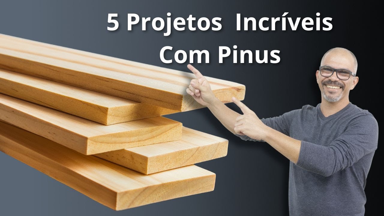5 projetos incríveis com PINUS