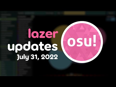 lazer updates - July 31, 2022