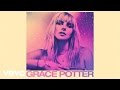 Grace Potter - Delirious (Audio Only) 