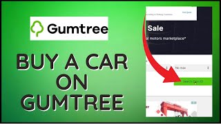 How to Buy a Car on Gumtree 2024