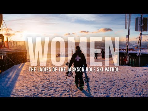 Women - The Ladies of the Jackson Hole Ski Patrol