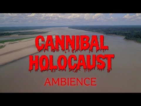 Cannibal Holocaust (1980) | Ambient Soundscape