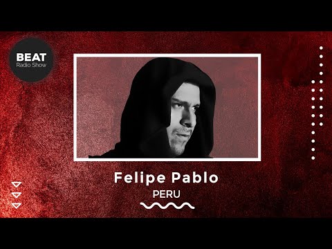 Felipe Pablo LIVE Minimal Deep Tech DJ SET - Beat Radio Show Podcast & Interview