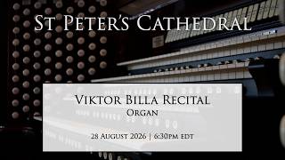 Download lagu Viktor Billa Master's Organ Recital | 28 August 2026 6:30p mp3