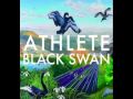 Athlete - Black Swan - Black Swan Song