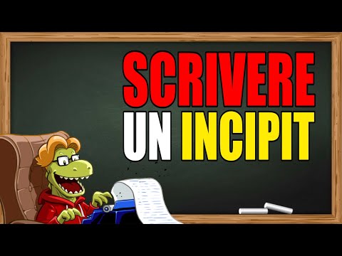 Come scrivere un BUON INCIPIT - ESEMPIO #6