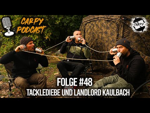 Carpy Podcast #48 - Tacklediebe und Landlord Kaulbach