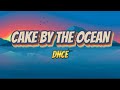Cake By The Ocean DNCE Audio Lyrics HQ