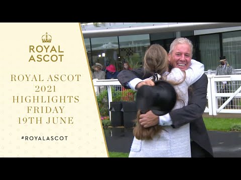 Friday Highlights | Royal Ascot 2021