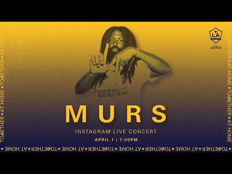 MURS | LA GALAXY FULL Live Performance (Instagram Live)