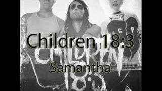 Children 18:3 - Samantha