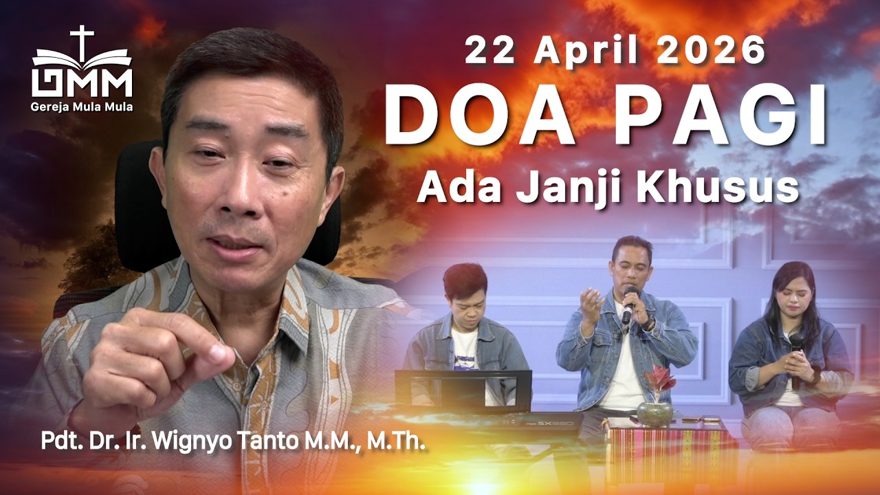 DOA PAGI | Ada Janji Khusus – 22 April 2026 | Ps. Wignyo Tanto