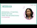 Tanya Pakar - Mengenal Stunting, masalah gizi yang wajib diketahui Tanya Pakar - Mengenal Stunting, masalah gizi yang wajib diketahui