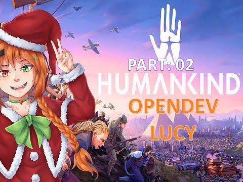HumanKind | Lucy Open Dev | Entering Ancient Era | Nubian | Part 2