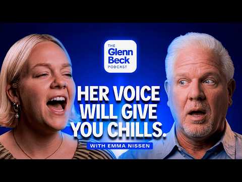 The Next Adele, Ella Fitzgerald & Billie Eilish?! | Emma Nissen | The Glenn Beck Podcast | Ep 278