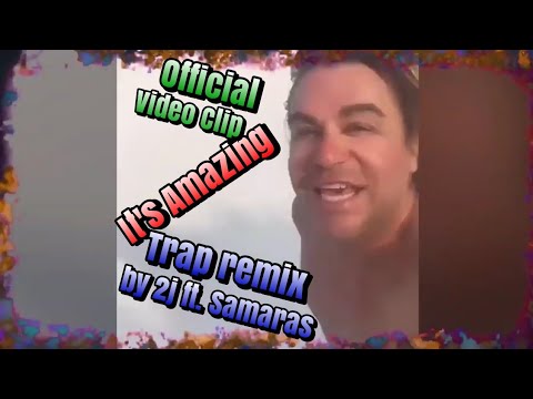It's Amazing - Trap remix by 2J ft. Samaras (Official Video Clip)