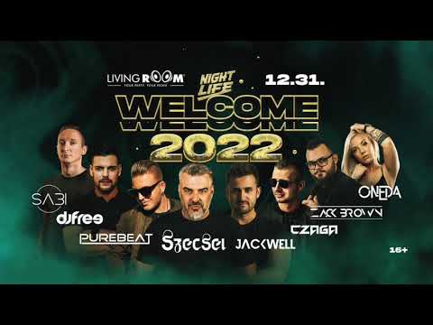 SZECSEI B2B JACKWELL - NIGHTLIFE WELCOME 2022 - Living Room, Budapest - 2021.12.31.