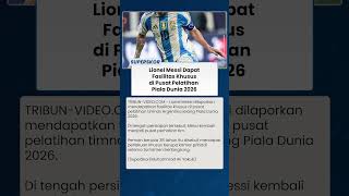 Jelang  Piala Dunia 2026, Lionel Messi Dapat Fasilitas Khusus Kamar Pribadi di Pusat Pelatihan