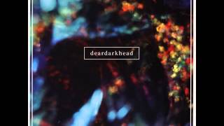 Deardarkhead - Little Marinara