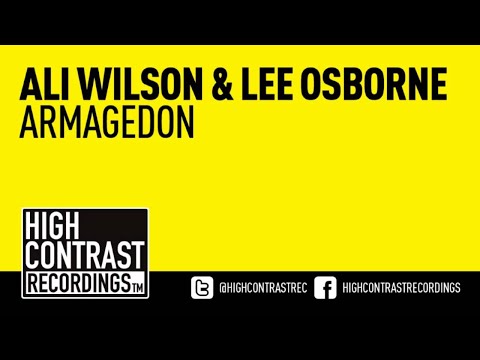 Ali Wilson & Lee Osborne - Armagedon [High Contrast Recordings]