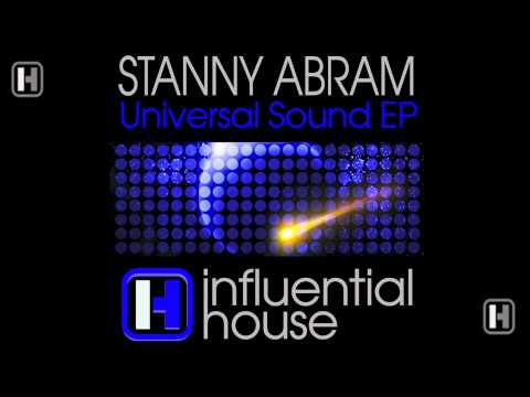 Stanny Abram - Universal Sound : Influential House