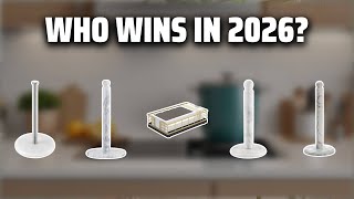 The Top 5 Best Marble Paper Towel Holder in 2026 - Must Watc