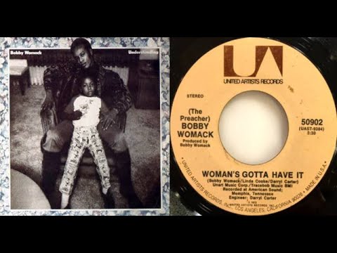 ISRAELITES:Bobby Womack - Woman's Gotta Have It 1972 {Extended Version}