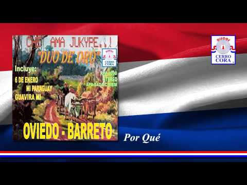 Dúo De Oro: Oviedo - Barreto - Por Qué