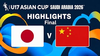 Highlights | Japan vs China PR | 日本 vs 中国PR ハイライト ⚽🇯🇵🏆 | AFC U17 Asian Cup™ Saudi Arabia 2026 