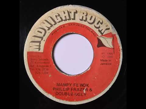 Philip Frazer & Double Ugly - Mampy Fe Wok / Midnight Rock