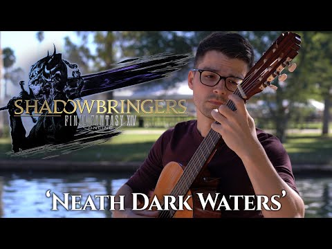 Neath Dark Waters (FFXIV: Shadowbringers) | Classical Guitar Cover