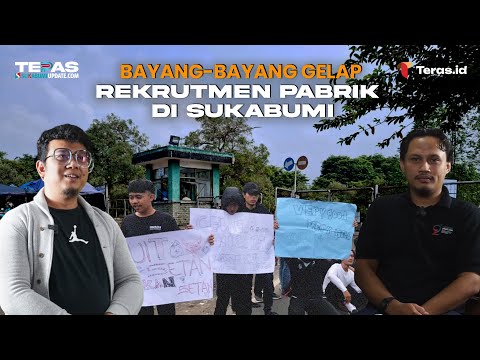 Bayang-bayang Gelap Rekrutmen Pabrik di Sukabumi