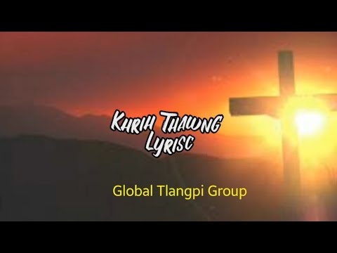 Khrih Thawng In || Lyrisc