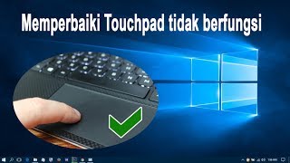 Cara Mengatasi Touchpad Tidak Berfungsi