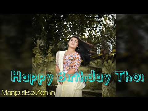 Happy Birthday Thoi Koijam [1st Runner-up Meitei Chanu Malem Leisha Contest] 2019