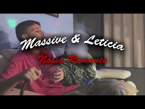 Massive / Feat.Letícia - Nosso Romance (prod.O’jizzy)