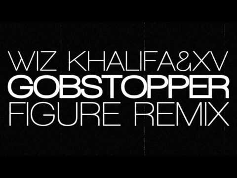 Wiz Khalifa & XV - Gobstopper (FIGURE Remix)