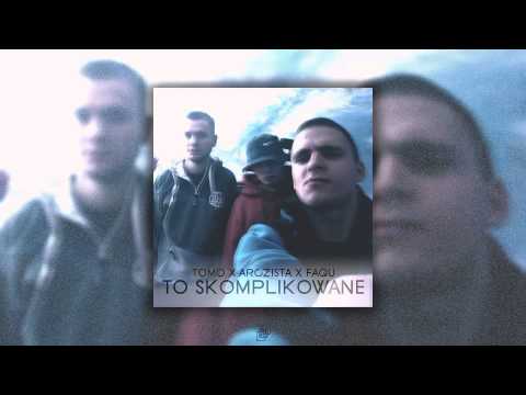 Tomo x Arczista x Faqu - Skomplikowane (Spontan)