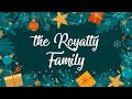 Royalty Family Christmas Intro (2022)