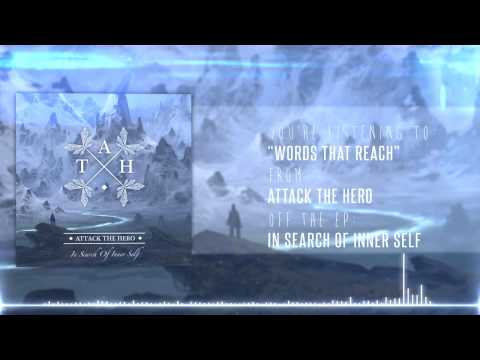 Attack The Hero - Words That Reach