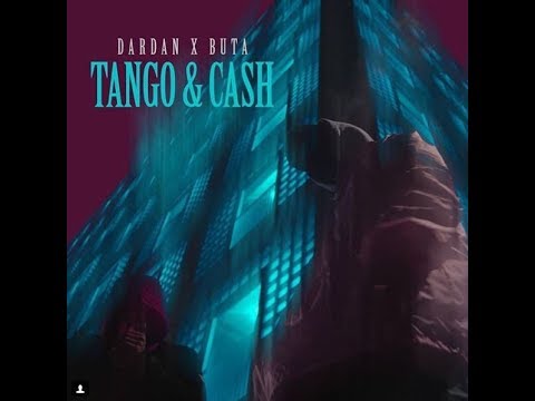 BUTA x DARDAN - TANGO & CASH +LYRICS 2017