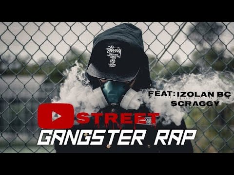 ScraggyMusic  ❌ G.Blood ❌ Izolan BC - Gangster Street (official video)