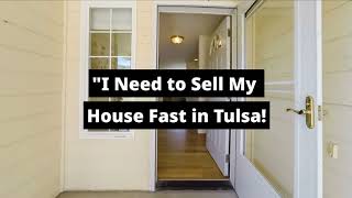 I Need to Sell My House Fast in Tulsa OK