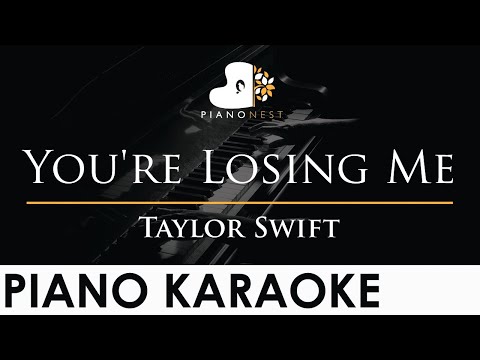 Taylor Swift - You're Losing Me - Piano Karaoke Instrumental Cover with Lyrics