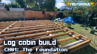 Retronaut Log Cabin Build - CH01: The Foundation